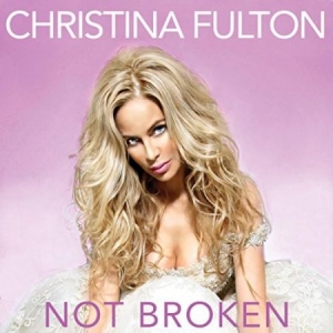 Christina Fulton - Not Broken i gruppen CD hos Bengans Skivbutik AB (2104667)