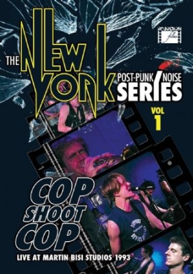 Cop Shoot Cop - New York Post Punk/Noise Series Vol i gruppen DVD & BLU-RAY hos Bengans Skivbutik AB (2104695)