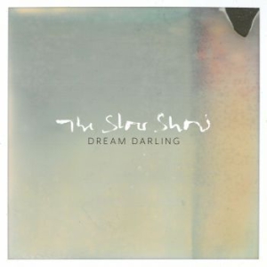 Slow Show - Dream Darling i gruppen VINYL hos Bengans Skivbutik AB (2107902)