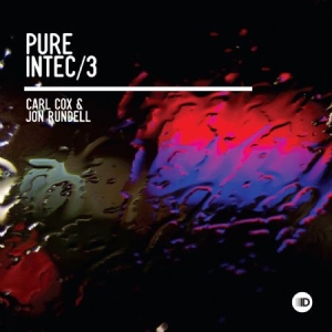 Various Artists - Pure Intec 3 (Carl Cox/Jon Rundell) i gruppen CD hos Bengans Skivbutik AB (2108502)