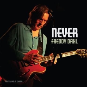 Dahl Freddy - Never i gruppen CD hos Bengans Skivbutik AB (2108837)