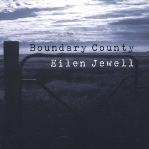 Jewell Eilen - Boundary County i gruppen Minishops / Eilen Jewell hos Bengans Skivbutik AB (2108866)