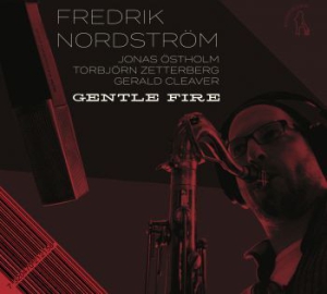 Nordström Fredrik - Gentle Fire/Restless Dreams i gruppen CD hos Bengans Skivbutik AB (2109729)