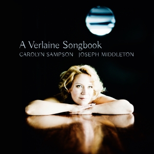 Sampson Carolyn Middleton Joseph - A Verlaine Songbook i gruppen Musikk / SACD / Klassisk hos Bengans Skivbutik AB (2109777)