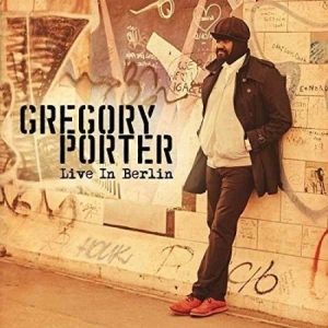 Gregory Porter - Live In Berlin (Dvd) i gruppen Minishops / Gregory Porter hos Bengans Skivbutik AB (2116081)