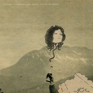 Califone - Sometimes Good Weather Follows Bad i gruppen VINYL / Rock hos Bengans Skivbutik AB (2116200)