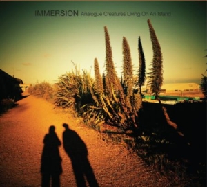 Immersion - Analogue Creatures Living On An Isl i gruppen CD hos Bengans Skivbutik AB (2116273)