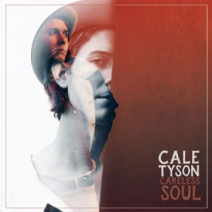 Tyson Cale - Careless Soul i gruppen CD hos Bengans Skivbutik AB (2156239)