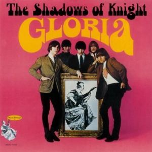 The Shadows of Knight - Gloria i gruppen VINYL hos Bengans Skivbutik AB (2160185)