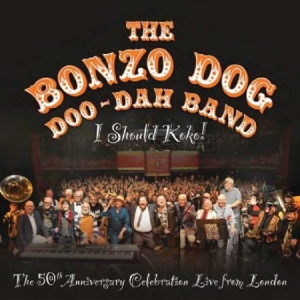 Bonzo Dog Doo-Dah Band - I Should Koko! Live In London i gruppen CD hos Bengans Skivbutik AB (2168084)