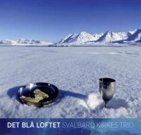 Svalbard Kirkes Trio - Det Blå Loftet i gruppen CD hos Bengans Skivbutik AB (2168101)