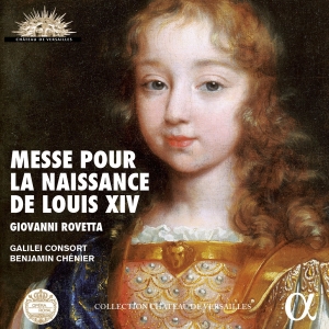 Galilei Consort Benjamin Chénier - Messe Pour La Naissance De Louis Xi i gruppen CD hos Bengans Skivbutik AB (2168141)