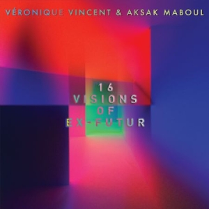 Vincent Veronique/Aksak Maboul - 16 Visions Of Ex-Futur i gruppen VINYL hos Bengans Skivbutik AB (2169051)