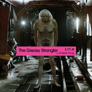 Hung Andrew - Greasy Strangler (Soundtrack) i gruppen VINYL hos Bengans Skivbutik AB (2169092)