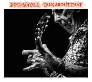 John & The Bluesbreake Mayall - Talk About That i gruppen Minishops / John Mayall hos Bengans Skivbutik AB (2170234)