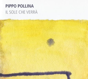 Pollina Pippo - Il Sole Che Verra i gruppen CD hos Bengans Skivbutik AB (2170341)