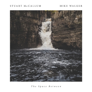 Mccallum Stuart/Mike Walker - Space Between i gruppen CD hos Bengans Skivbutik AB (2170353)