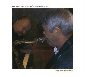 Keijser Roland & Gösta Rundqvist - Det Var En Gång i gruppen CD hos Bengans Skivbutik AB (2170664)