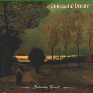 Quicksand Dream - Beheading Tyrants i gruppen CD hos Bengans Skivbutik AB (2170685)