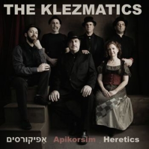 Klezmatics - Apikorsim - Heretics i gruppen CD hos Bengans Skivbutik AB (2170743)