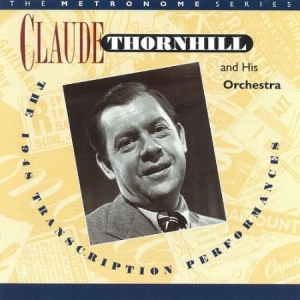 Thornhill Claude - 1948 Transcription Performances i gruppen CD hos Bengans Skivbutik AB (2236303)