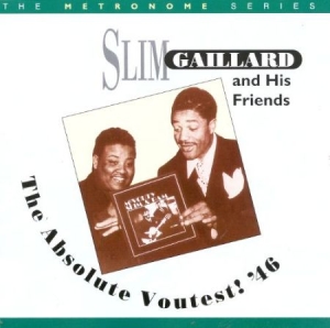 Gaillard Slim - Absolute Voutest '46 i gruppen CD hos Bengans Skivbutik AB (2236311)