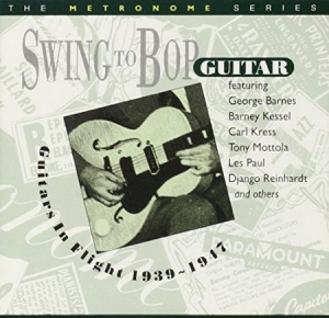 Various Artists - Swing To Bop: Guitars In Flight i gruppen CD hos Bengans Skivbutik AB (2236326)