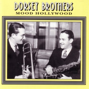 Dorsey Brothers - Mood Hollywood i gruppen CD hos Bengans Skivbutik AB (2236351)