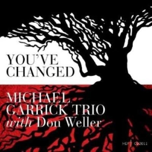 Garrick Michael Trio - You've Changed i gruppen CD hos Bengans Skivbutik AB (2236393)