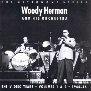 Herman Woody - V-Disc Years 1 & 2: 1944-46 i gruppen CD hos Bengans Skivbutik AB (2236435)