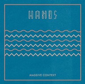 Hands - Massive Context i gruppen VINYL hos Bengans Skivbutik AB (2236451)