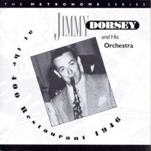 Jimmy Dorsey - At The 400 Restaurant 1946 i gruppen CD hos Bengans Skivbutik AB (2236507)