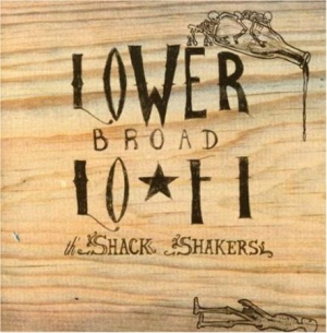 Legendary Shack Shakers - Lower Broad Lo-Fi i gruppen CD hos Bengans Skivbutik AB (2236514)