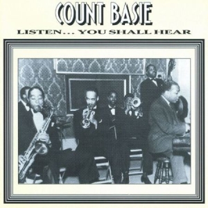 Basie Count - Listen You Shall Hear i gruppen CD hos Bengans Skivbutik AB (2236648)