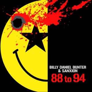 Bunter Billy Daniel & Sanxion - 88 To 94 - The Album i gruppen VINYL hos Bengans Skivbutik AB (2236661)