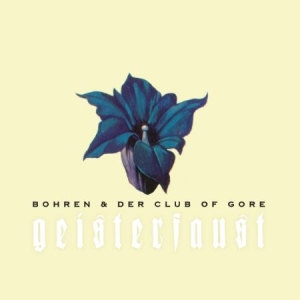 Bohren & Der Club Of Gore - Geisterfaust i gruppen CD hos Bengans Skivbutik AB (2236668)