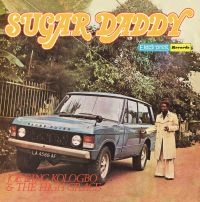 Kologbo Joe King & The High Grace - Sugar Daddy i gruppen VINYL hos Bengans Skivbutik AB (2245986)