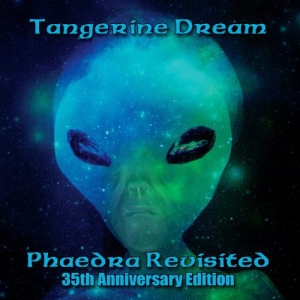 Tangerine Dream - Phaedra Revisited - 35Th Anniversar i gruppen CD hos Bengans Skivbutik AB (2248451)