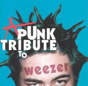 Various Artists - A Punk Tribute To Weezer i gruppen CD hos Bengans Skivbutik AB (2249918)