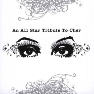 Various Artists - An All-Star Tribute To Cher i gruppen CD / Pop-Rock hos Bengans Skivbutik AB (2249997)