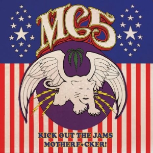 Mc5 - Kick Out The Jams Motherf*Cker! i gruppen Minishops / Mc5 hos Bengans Skivbutik AB (2250253)