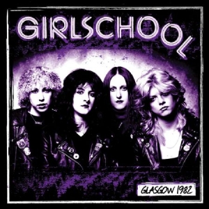 Girlschool - Glasgow 1982 i gruppen CD hos Bengans Skivbutik AB (2250264)