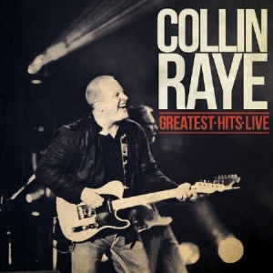 Raye Collin - Greatest Hits Live i gruppen CD hos Bengans Skivbutik AB (2250298)