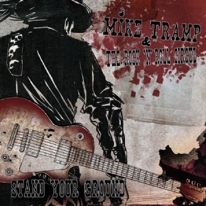 Tramp Mike & The Rock 'N' Roll Circ - Stand Your Ground i gruppen CD hos Bengans Skivbutik AB (2250481)