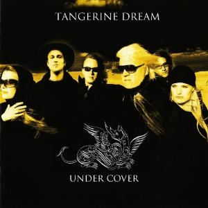 Tangerine Dream - Under Cover i gruppen CD hos Bengans Skivbutik AB (2250606)