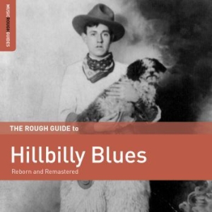 Various Artists - Rough Guide To Hillbilly Blues i gruppen CD hos Bengans Skivbutik AB (2251259)