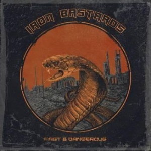 Iron Bastards - Fast & Dangerous i gruppen CD hos Bengans Skivbutik AB (2252460)