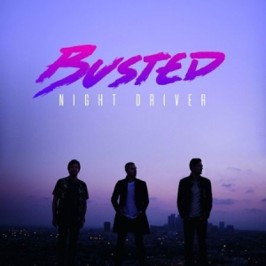 Busted - Night Driver i gruppen CD hos Bengans Skivbutik AB (2252472)