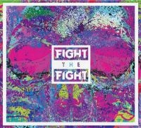 Fight The Fight - Fight The Fight (Vinyl) i gruppen VINYL hos Bengans Skivbutik AB (2253686)