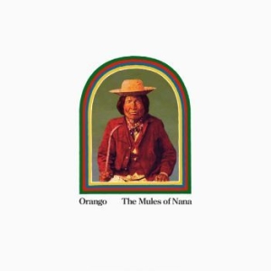 Orango - Mules Of Nana i gruppen CD hos Bengans Skivbutik AB (2253786)